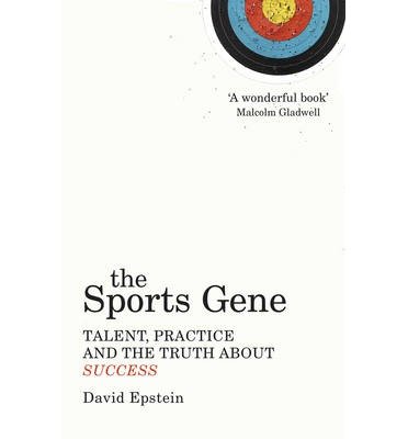Cover for David Epstein · The Sports Gene: Talent, Practice and the Truth About Success (Paperback Bog) (2014)