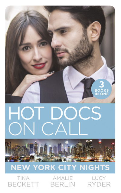 Cover for Tina Beckett · Hot Docs On Call: New York City Nights: Hot DOC from Her Past (New York City Docs) / Surgeons, Rivals...Lovers (New York City Docs) / Falling at the Surgeon's Feet (New York City Docs) (Paperback Book) (2019)