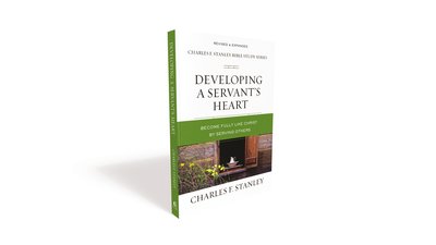 Cover for Charles F. Stanley · Developing a Servant's Heart: Become Fully Like Christ by Serving Others - Charles F. Stanley Bible Study Series (Paperback Book) (2020)