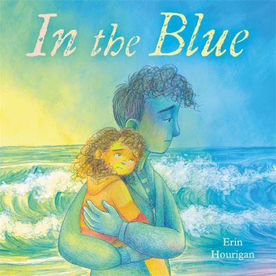 Cover for Erin Hourigan · In the Blue (Hardcover Book) (2022)