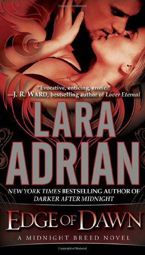 Cover for Lara Adrian · Edge of Dawn: a Midnight Breed Novel (Paperback Book) (2013)