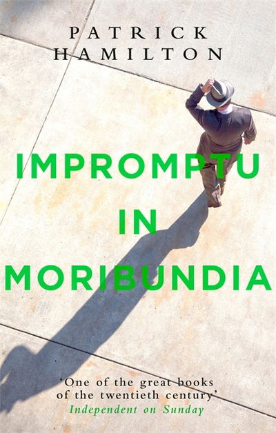 Cover for Patrick Hamilton · Impromptu in Moribundia (Paperback Bog) (2018)