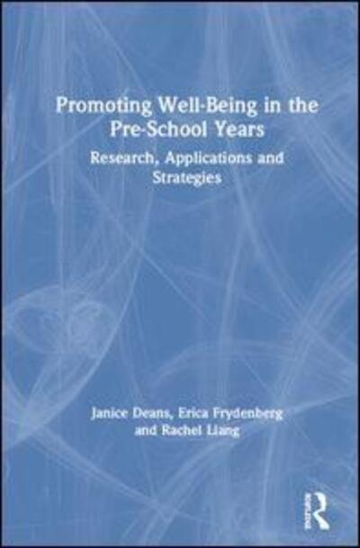 Cover for Frydenberg, Erica (University of Melbourne, Australia) · Promoting Well-Being in the Pre-School Years: Research, Applications and Strategies (Innbunden bok) (2019)