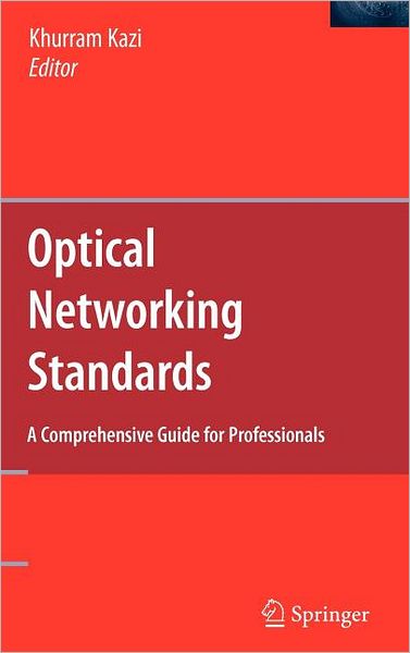 Cover for Michael Jackson · Optical Networking Standards: A Comprehensive Guide for Professionals (Hardcover bog) [2006 edition] (2006)