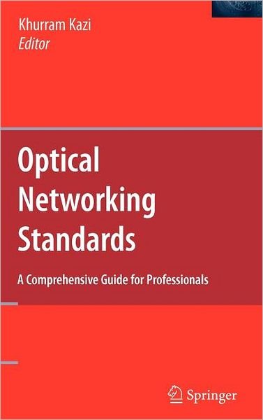 Cover for Michael Jackson · Optical Networking Standards: A Comprehensive Guide for Professionals (Gebundenes Buch) [2006 edition] (2006)