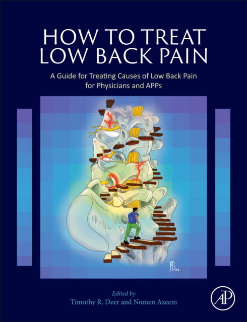 Timothy R. Deer · How to Treat Low Back Pain: A Guide for Treating causes of Low Back Pain for Physicians and APPs (Gebundenes Buch) (2024)