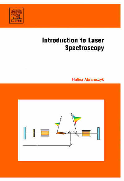 Cover for Abramczyk, Halina (Chemistry Department, Technical University, Lodz, Poland) · Introduction to Laser Spectroscopy (Hardcover Book) (2005)