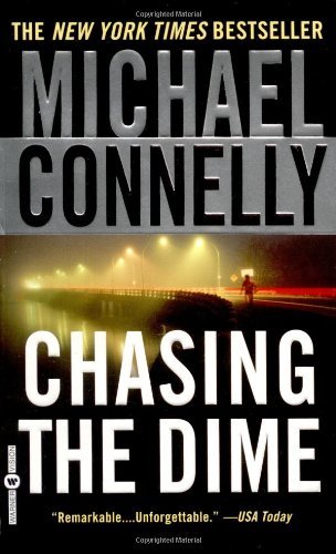 Chasing the Dime - Michael Connelly - Books - Grand Central Publishing - 9780446611626 - September 1, 2003