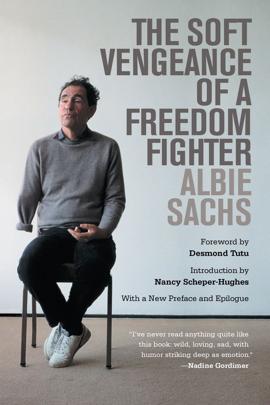 Cover for Albie Sachs · The Soft Vengeance of a Freedom Fighter (Paperback Book) [First Edition, 1, with a New P edition] (2014)