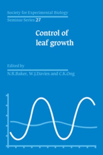 Cover for N R Baker · Control of Leaf Growth - Society for Experimental Biology Seminar Series (Paperback Book) (2008)