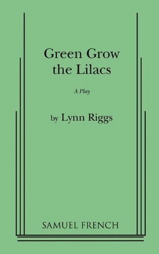 Cover for Lynn Riggs · Green Grow the Lilacs (Paperback Book) (2010)