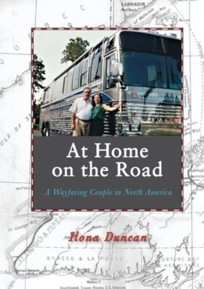 Cover for Ilona Duncan · At Home On the Road : A Wayfaring Couple in North America (Paperback Book) (2021)