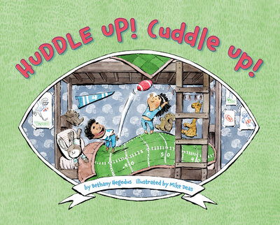 Cover for Bethany Hegedus · Huddle Up! Cuddle Up! (Hardcover Book) (2020)