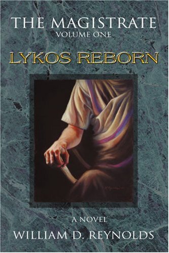 Cover for William Reynolds · The Magistrate: Volume One: Lykos Reborn (Paperback Bog) (2003)