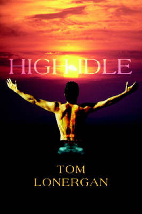 Cover for Tom Lonergan · High Idle (Paperback Book) (2004)