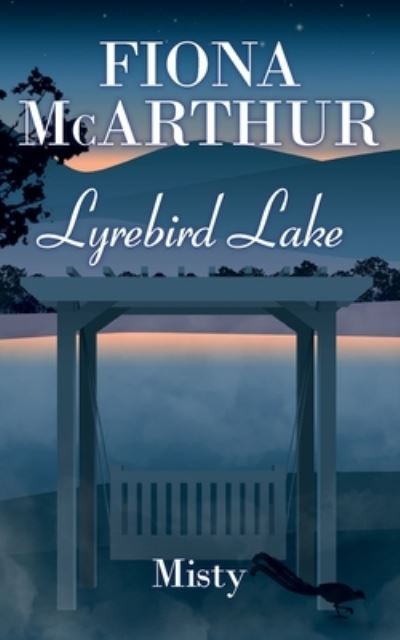 Cover for Fiona McArthur · Misty Lyrebird Lake Book 2 (Paperback Book) (2020)