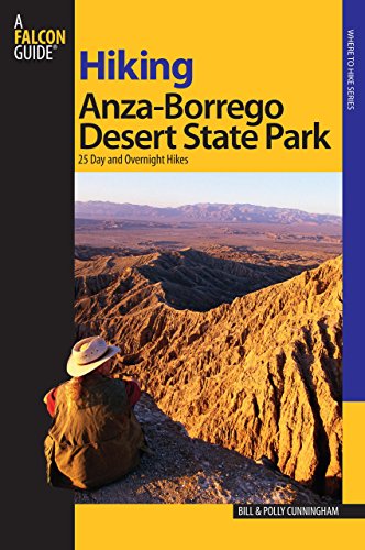 Cover for Bill Cunningham · Hiking Anza-Borrego Desert State Park: 25 Day And Overnight Hikes - Regional Hiking Series (Paperback Book) [1st edition] (2007)