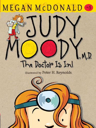 Cover for Megan Mcdonald · Judy Moody, M.d. (Book #5) (Hardcover Book) [1 Reissue edition] (2010)