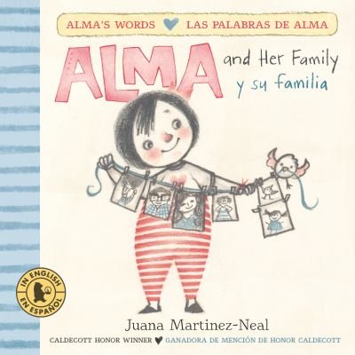 Cover for Juana Martinez-Neal · Alma and Her Family/ Alma y Su Familia (Buch) (2023)