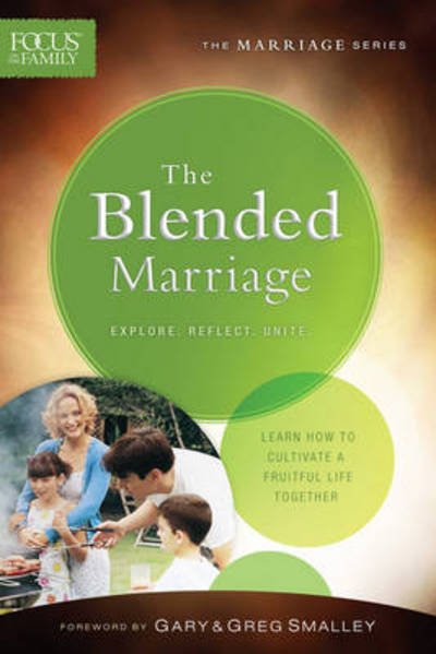 Cover for Focus on the Family · Blended Marriage  The  repackaged ed. (N/A) (2014)