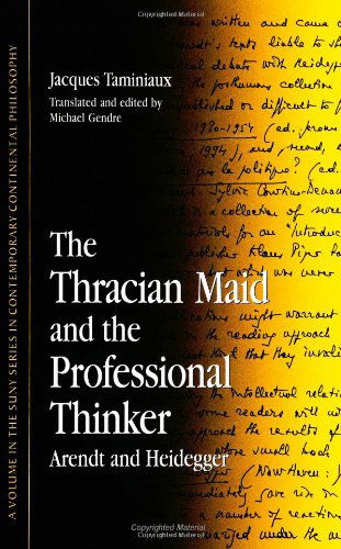 Cover for Jacques Taminiaux · The Thracian Maid and the Professional Thinker: Arendt and Heidegger (S U N Y Series in Contemporary Continental Philosophy) (Suny Series, Contemporary Continental Philosophy) (Paperback Book) (1997)