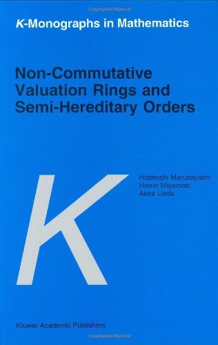 Cover for Hidetoshi Marubayashi · Non-commutative Valuation Rings and Semi-hereditary Orders - K-monographs in Mathematics (Hardcover Book) (1997)