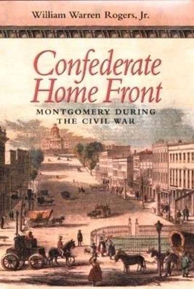 Cover for Rogers · Confederate Home Front (Hardcover bog) (1999)