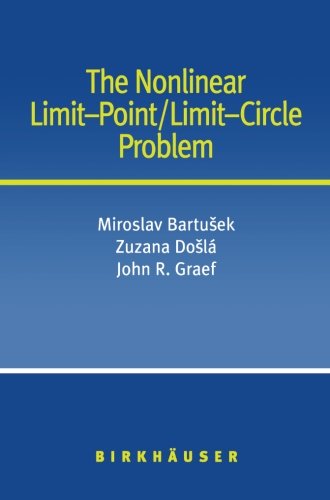 Cover for Miroslav Bartusek · The Nonlinear Limit-Point / Limit-Circle Problem (Paperback Book) [2004 edition] (2003)