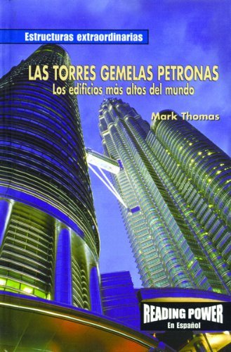 Cover for Mark Thomas · Las Torres Gemelas Petronas: Los Edificios Más Altos Del Mundo / the Petronas Twin Towers, World's Tallest Building (Hardcover Book) [Spanish edition] (2003)
