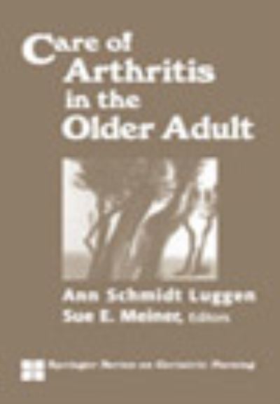 Cover for Gloria H Albrecht · Care of Arthritis in the Older Adult (Hardcover Book) (2002)