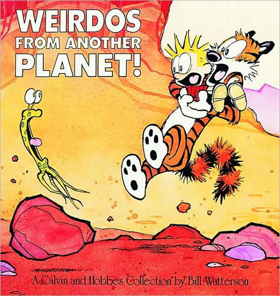 Weirdos from Another Planet!: a Calvin and Hobbes Collection - Bill Watterson - Bøger - Andrews McMeel Publishing - 9780836218626 - 1990