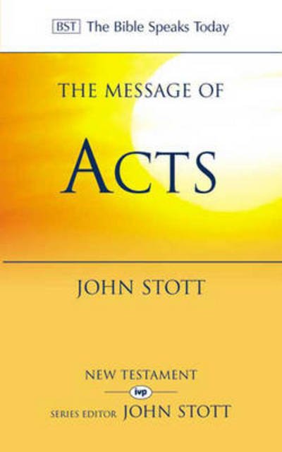 Message of Acts (BST OT) - John Stott - Andere - Inter-Varsity Press - 9780851109626 - 16. Oktober 1991