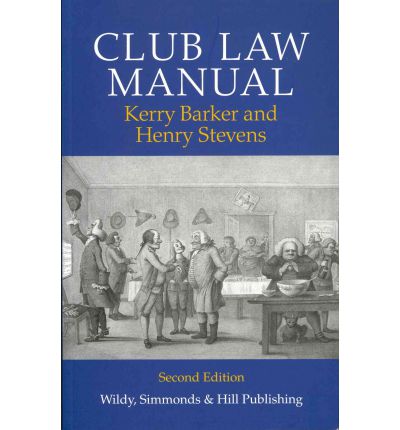 Club Law Manual - Kerry Barker - Boeken - Wildy, Simmonds and Hill Publishing - 9780854900626 - 30 april 2011