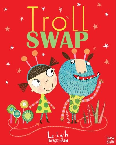 Cover for Leigh Hodgkinson · Troll Swap (Innbunden bok) (2013)