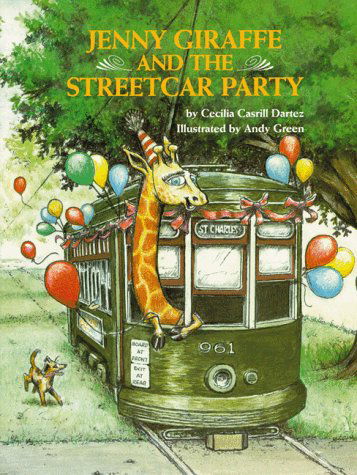 Cover for Cecilia Dartez · Jenny Giraffe and the Streetcar Party (Inbunden Bok) (1993)