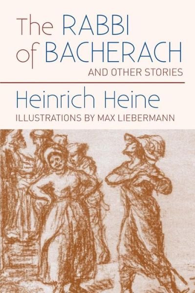Cover for Heinrich Heine · Rabbi of Bacherach and Other Stories (Paperback Bog) [1st edition] (2014)