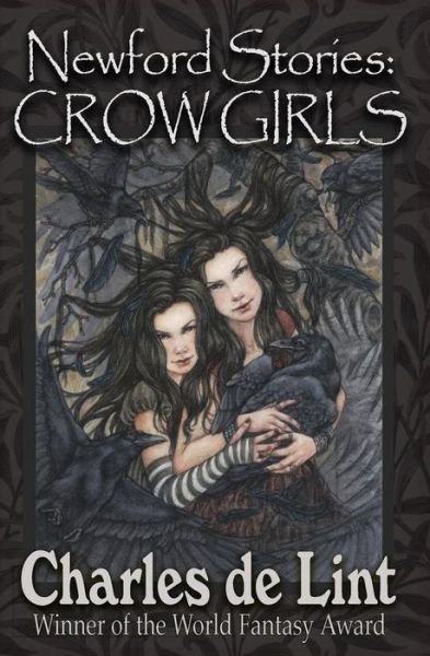 Cover for Charles De Lint · Newford Stories: Crow Girls (Paperback Book) (2015)