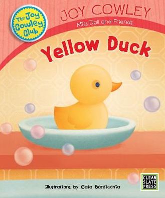 Yellow Duck - Joy Cowley - Books - Storybooks of the Future - 9780927244626 - March 9, 2017