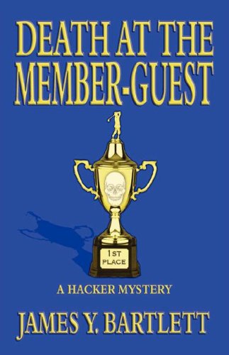 Cover for James Y Bartlett · Death at the Member-Guest (Paperback Book) (2007)