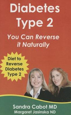 Cover for Sandra Cabot · Diabetes Type 2 You Can Reverse It Naturally! (Paperback Book) (2011)