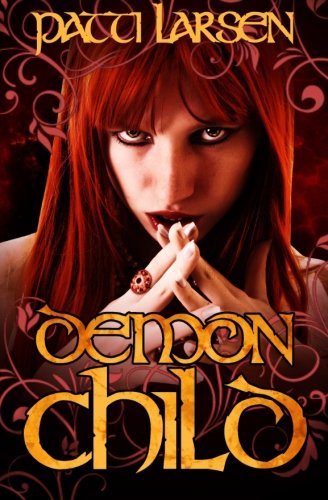 Cover for Patti Larsen · Demon Child (Paperback Book) (2012)