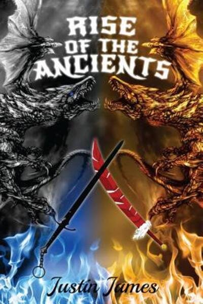Cover for Justin James · Rise of the Ancients (Pocketbok) (2015)
