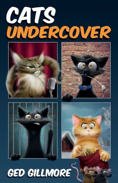 Cover for Ged Gillmore · Cats Undercover (Paperback Book) (2017)