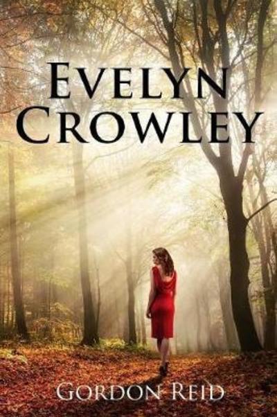 Cover for Gordon Reid · Evelyn Crowley (Paperback Book) (2018)