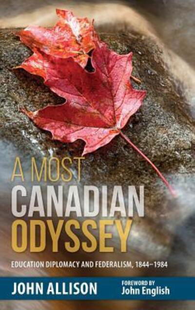 Cover for John Allison · A Most Canadian Odyssey (Inbunden Bok) (2016)