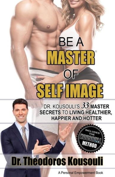 Cover for Theodoros Kousouli · Be a Master of Self Image (Paperback Book) (2016)