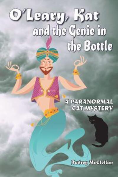 Cover for Audrey McClellan · O'Leary, Kat and the Genie in the Bottle (Paperback Book) (2017)