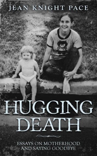 Cover for Jean Knight Pace · Hugging Death (Paperback Book) (2018)