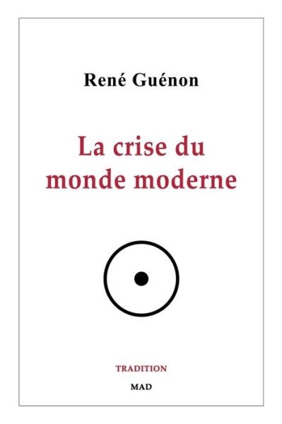 Cover for René Guénon · La crise du monde moderne (Taschenbuch) (2024)