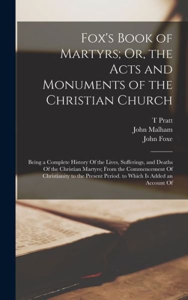 Cover for John Foxe · Fox's Book of Martyrs; or, the Acts and Monuments of the Christian Church (Book) (2022)